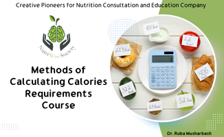 COMING SOON: Methods of Calculating Calories Requirements Course